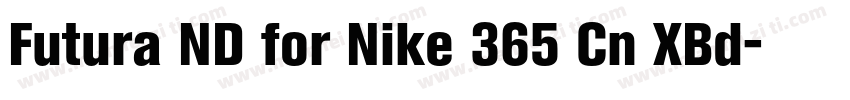 Futura ND for Nike 365 Cn XBd字体转换